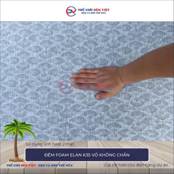 Đệm foam Elan K35 vỏ không chần